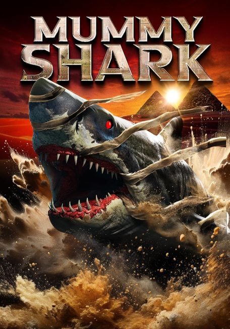 مشاهدة فيلم Mummy Shark 2024 مترجم حصرى اون لاين على أكثر من سيرفر