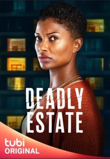 مشاهدة فيلم Deadly Estate 2023 مترجم حصرى اون لاين على أكثر من سيرفر