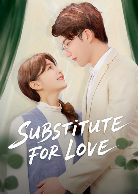 مشاهدة مسلسل بديل للحب Substitute for Love الحلقة 11 مترجمة حصرى