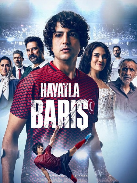 فيلم تصالح مع الحياة Hayatla Baris 2024 مترجم حصري مشاهدة مباشرة أونلاين