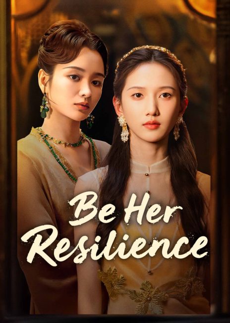 مسلسل كن مرونتها Be Her Resilience الحلقة 23 مترجمة