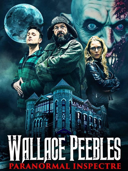مشاهدة فيلم Wallace Peebles Paranormal Inspectre 2025 مترجم