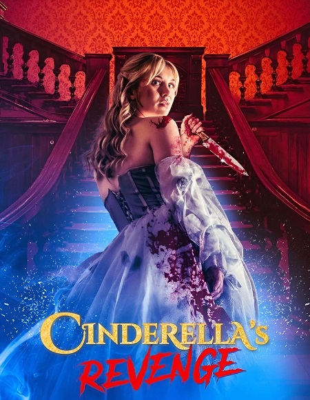 مشاهدة اونلاين فيلم Cinderella’s Revenge 2024 مترجم